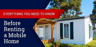 Everything You Need to Know Before Renting a Mobile Home Everything you need to know about renting a mobile home